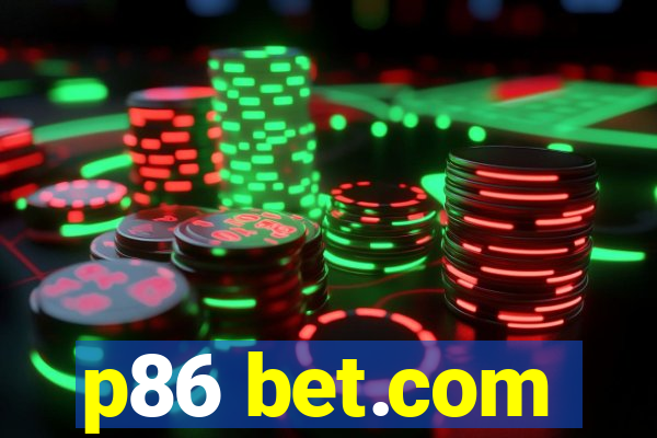 p86 bet.com